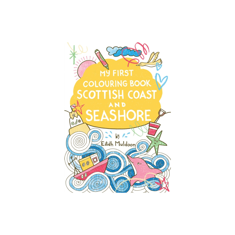Produktbild för My First Colouring Book: Scottish Coast and Seashore (häftad, eng)