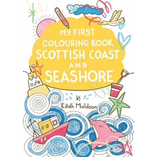 Birlinn General My First Colouring Book: Scottish Coast and Seashore (häftad, eng)