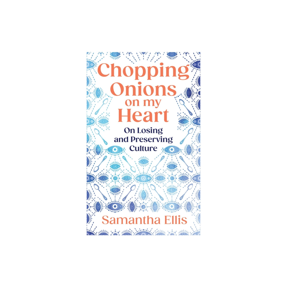 Produktbild för Chopping Onions on My Heart (inbunden, eng)