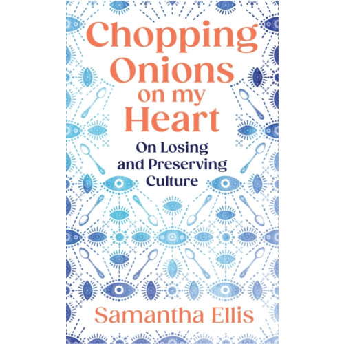 Vintage Publishing Chopping Onions on My Heart (inbunden, eng)