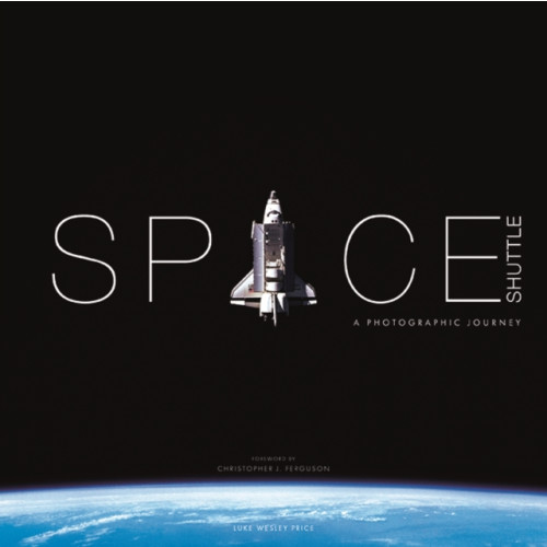 GMC Publications Space Shuttle: A Photographic Journey (inbunden, eng)