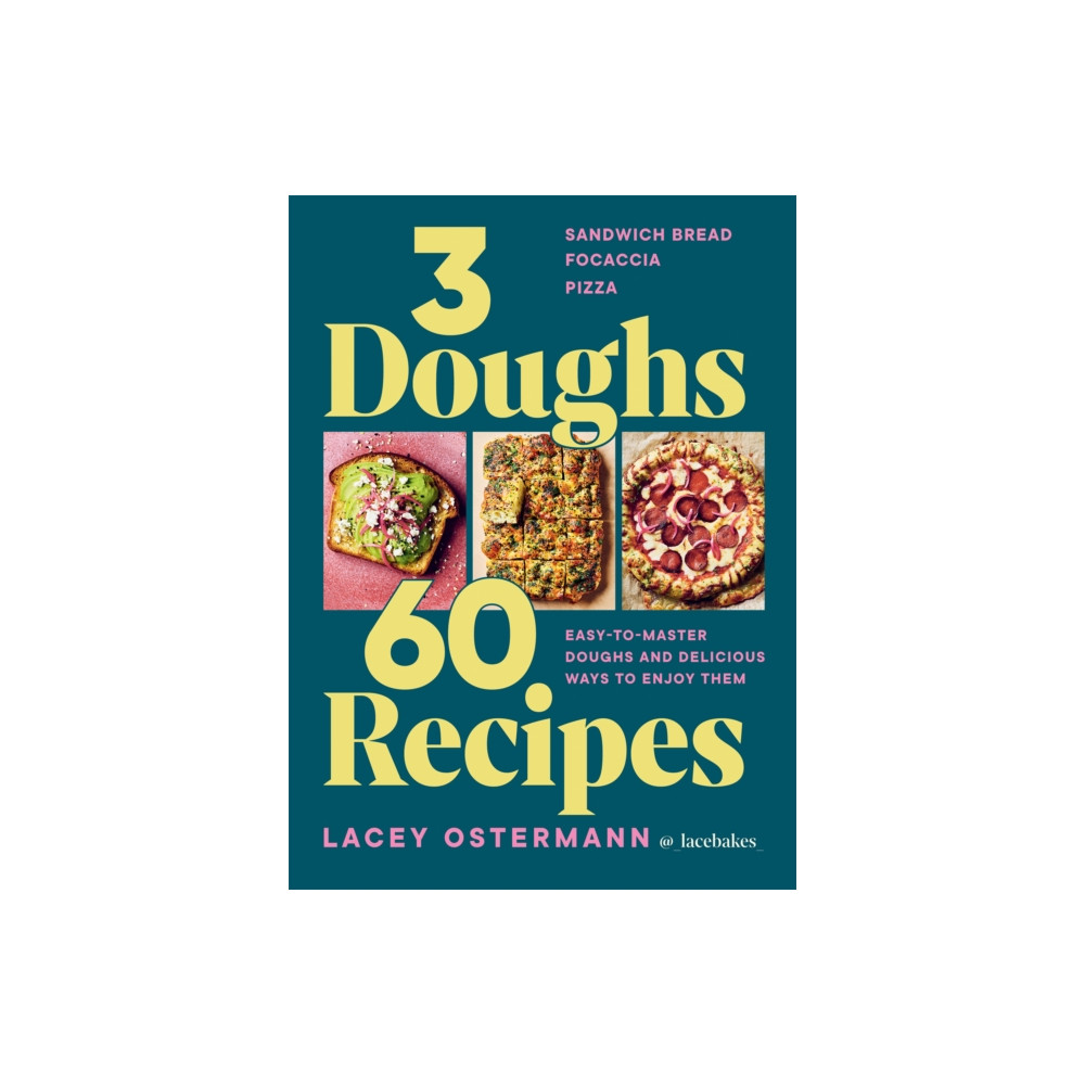 Produktbild för 3 Doughs, 60 Recipes (inbunden, eng)