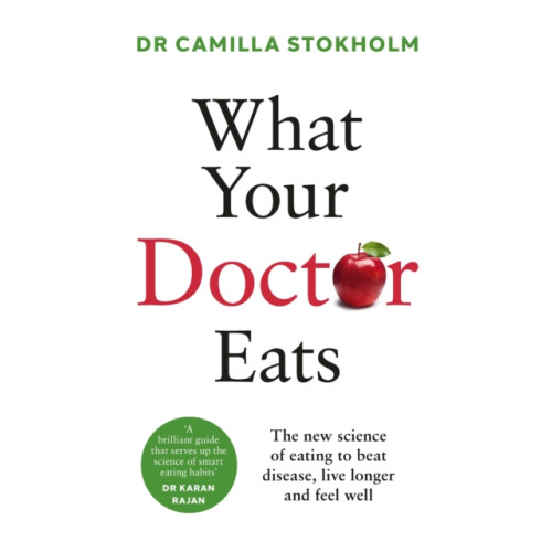 Ebury Publishing What Your Doctor Eats (häftad, eng)