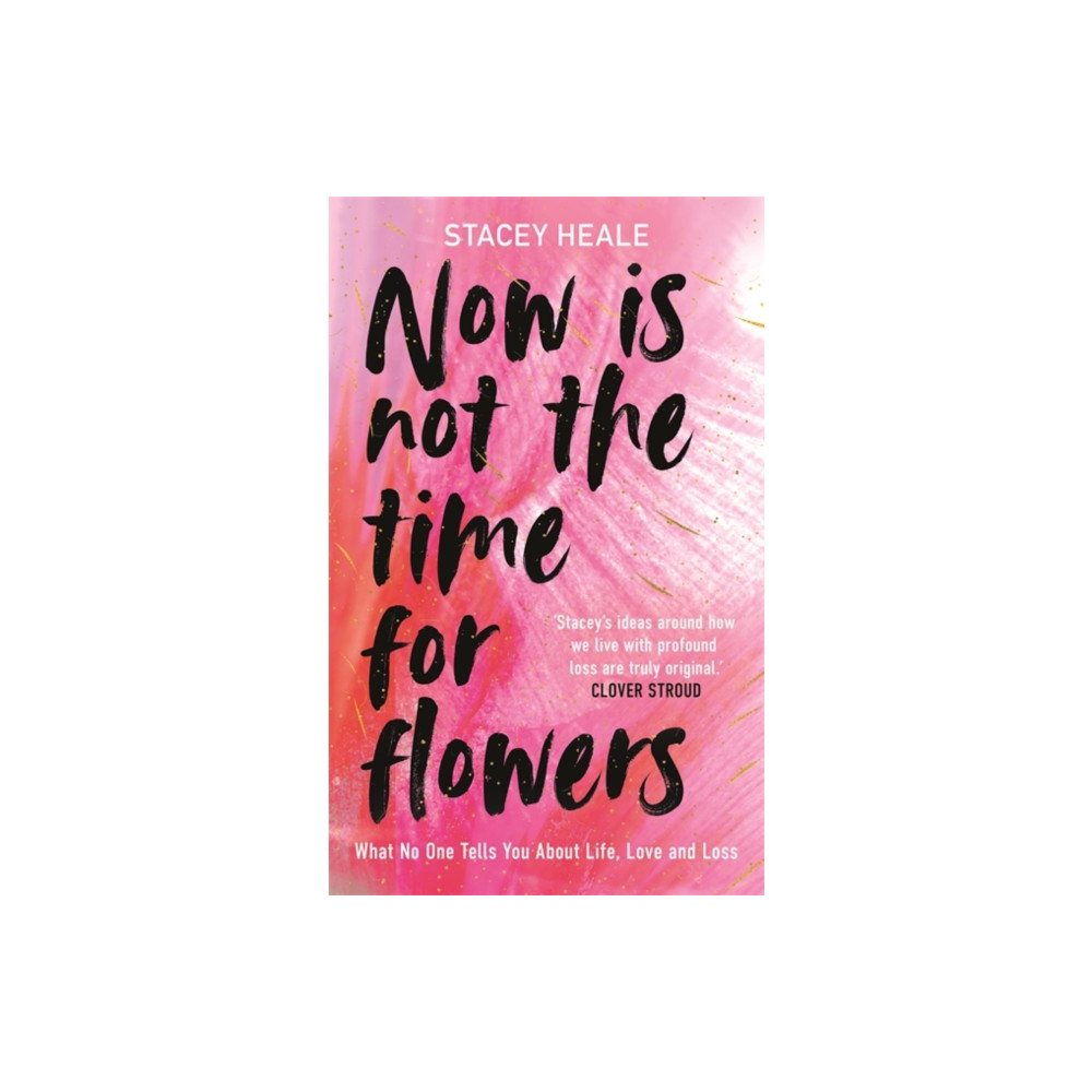 Produktbild för Now is Not the Time for Flowers (häftad, eng)