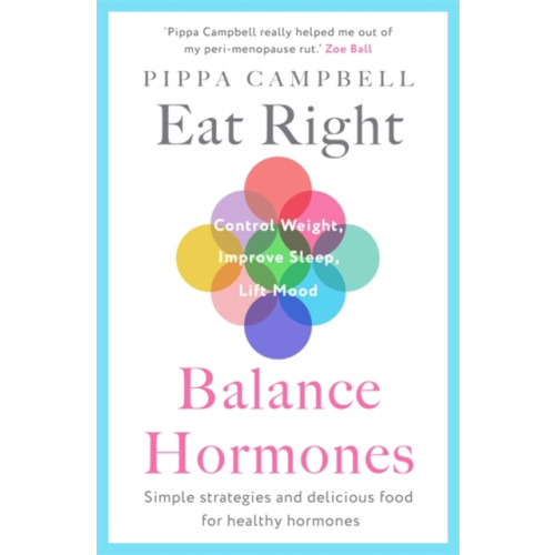 Bonnier Books Ltd Eat Right, Balance Hormones (häftad, eng)