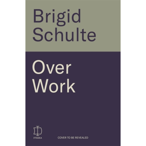 Bonnier Books Ltd Over Work (inbunden, eng)