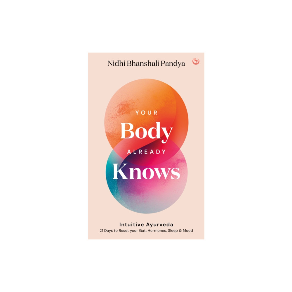 Produktbild för Your Body Already Knows (inbunden, eng)