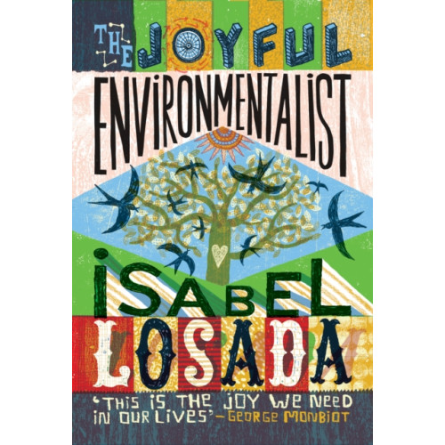 Watkins Media Limited The Joyful Environmentalist (Revised and Updated 2nd Edition – with New Material) (häftad, eng)