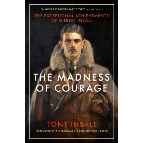 Biteback Publishing The Madness of Courage (inbunden, eng)