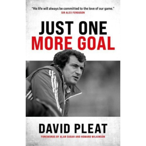 Biteback Publishing Just One More Goal (inbunden, eng)