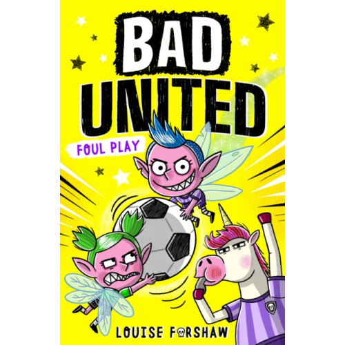 Little Tiger Press Group Bad United: Foul Play (häftad, eng)