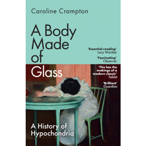 Granta Books A Body Made of Glass (häftad, eng)