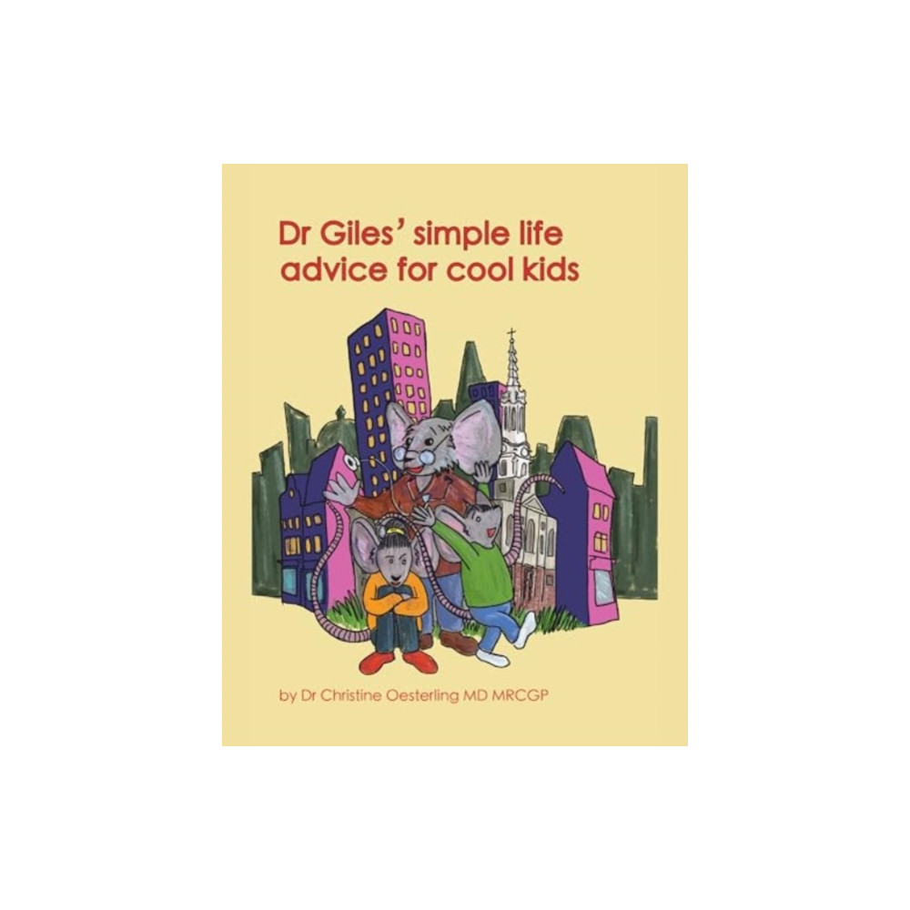 Produktbild för Dr Giles' simple life advice for cool kids (häftad, eng)
