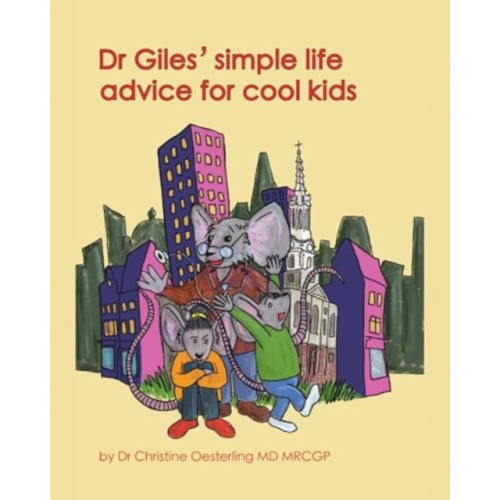 Pegasus Elliot Mackenzie Publishers Dr Giles' simple life advice for cool kids (häftad, eng)