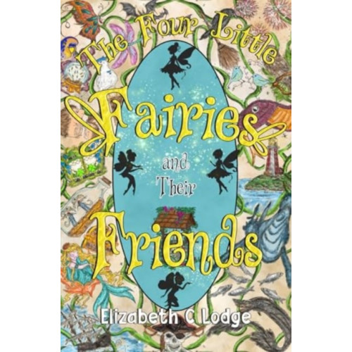 Pegasus Elliot Mackenzie Publishers The Four Little Fairies and Their Friends (häftad, eng)