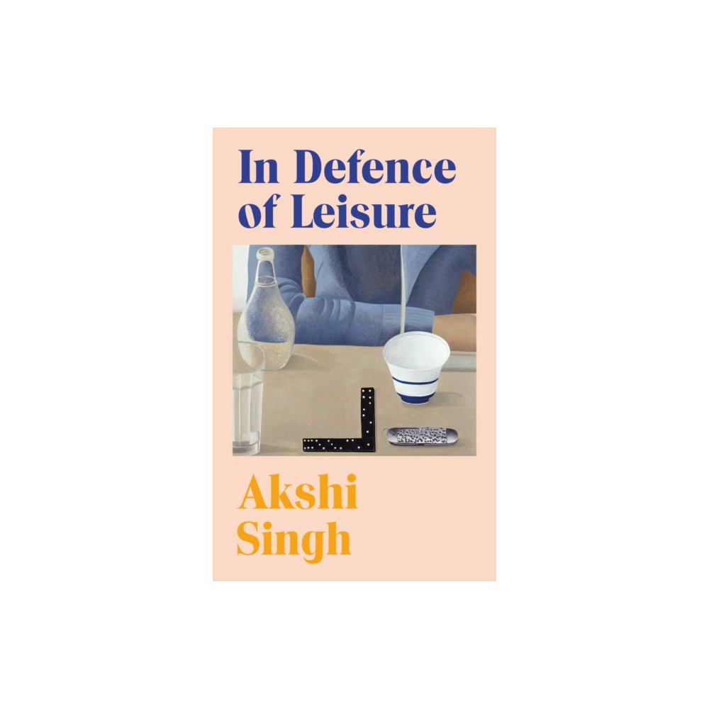 Produktbild för In Defence of Leisure (inbunden, eng)