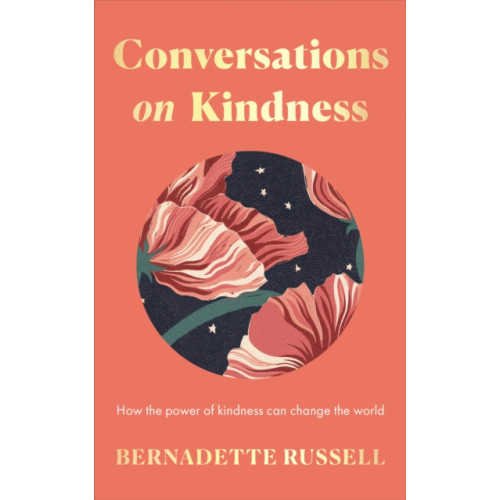 Elliott & Thompson Limited Conversations on Kindness (inbunden, eng)