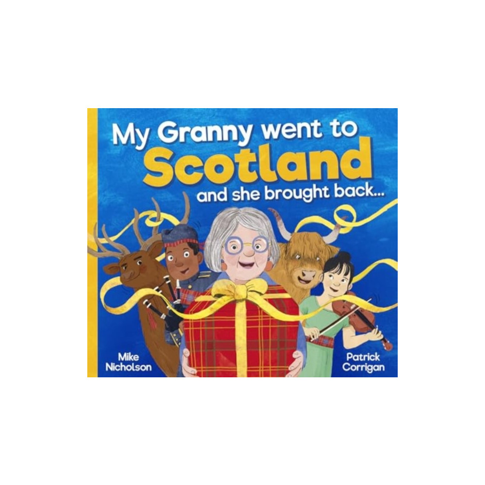 Produktbild för My Granny Went to Scotland and she brought back . . . (häftad, eng)