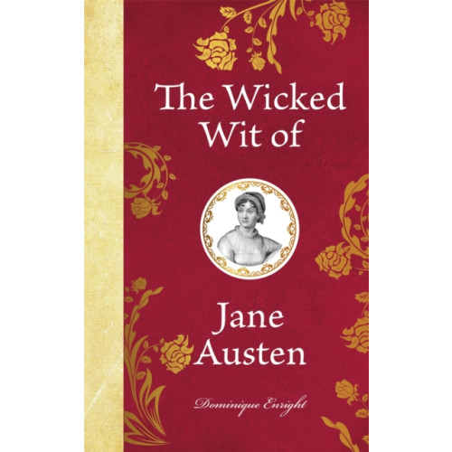 Michael O'Mara Books Ltd The Wicked Wit of Jane Austen (inbunden, eng)