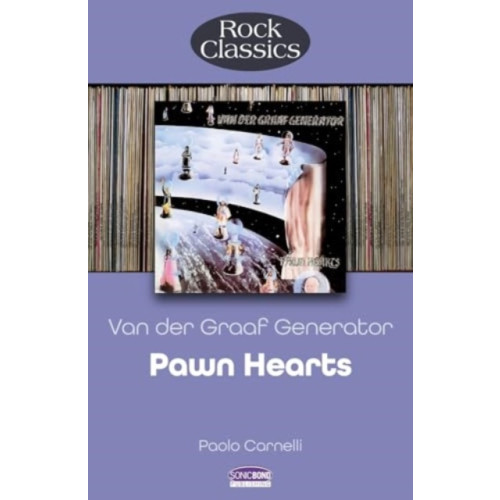 Sonicbond Publishing Van Der Graaf Generator - Pawn Hearts (häftad, eng)