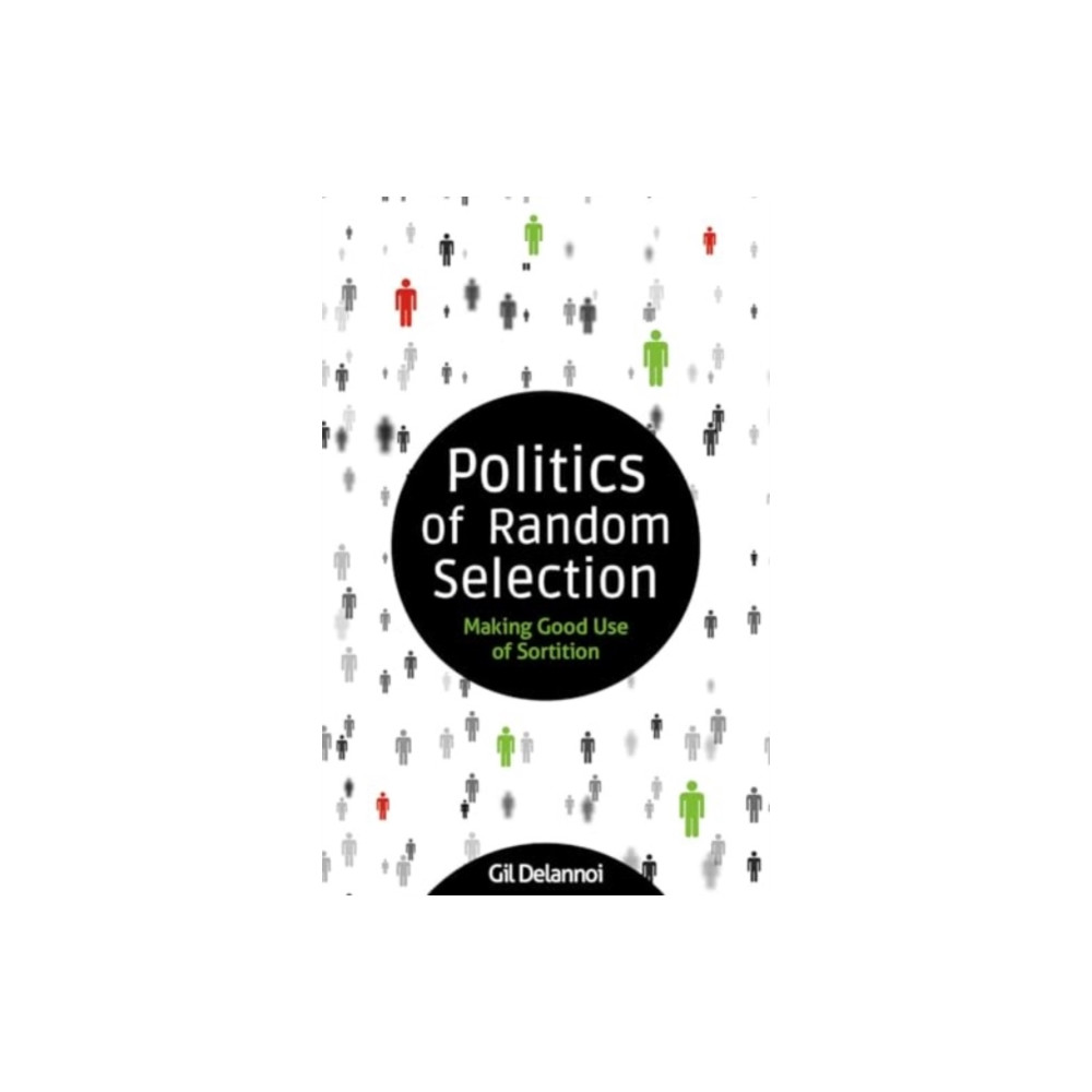 Produktbild för Politics of Random Selection (häftad, eng)