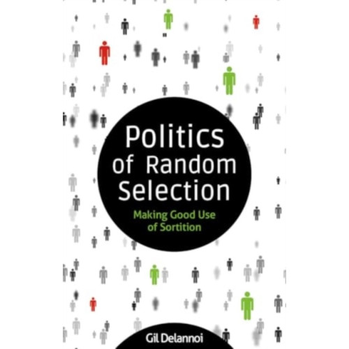 Imprint Academic Politics of Random Selection (häftad, eng)