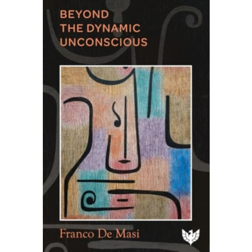 Karnac Books Beyond the Dynamic Unconscious (häftad, eng)
