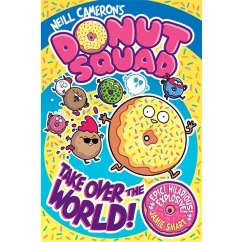 David Fickling Books Donut Squad: Take Over the World! (a Phoenix Comic Book) - shortlisted for the Waterstones Book of the Year 2025 (häftad, eng)