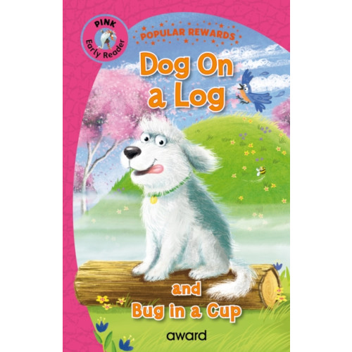 Award Publications Ltd Dog on a Log (inbunden, eng)