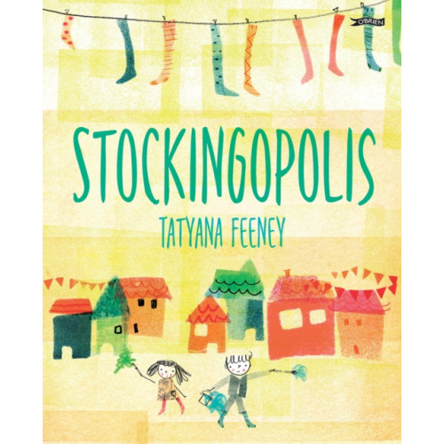 O'Brien Press Ltd Stockingopolis (inbunden, eng)