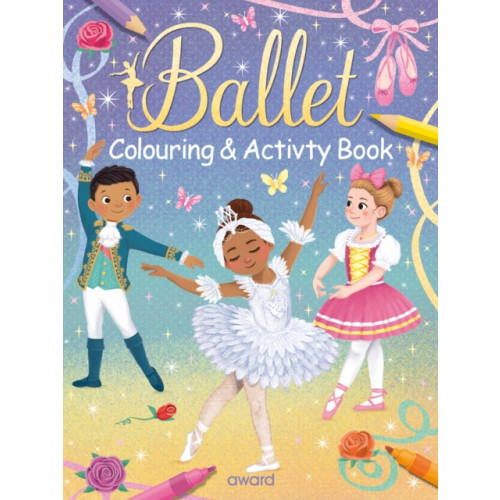 Award Publications Ltd Ballet Colouring and Activity Book (häftad, eng)