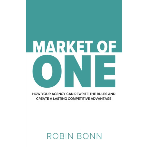 Practical Inspiration Publishing Market of One (häftad, eng)