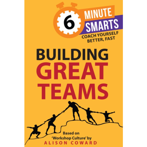 Practical Inspiration Publishing Building Great Teams (häftad, eng)