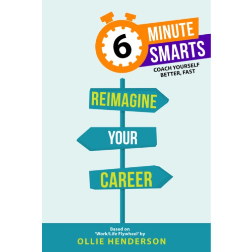 Practical Inspiration Publishing Reimagine Your Career (häftad, eng)