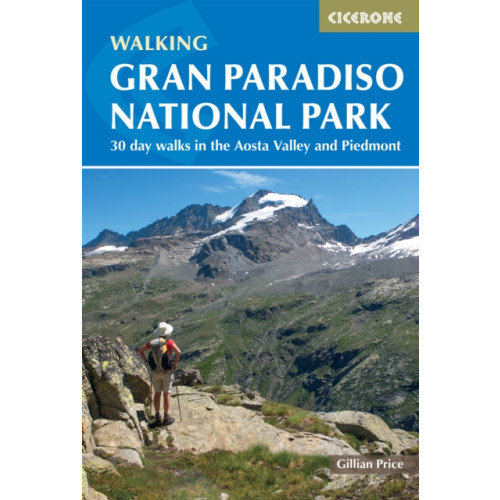 Cicerone Press Walking Gran Paradiso National Park (häftad, eng)
