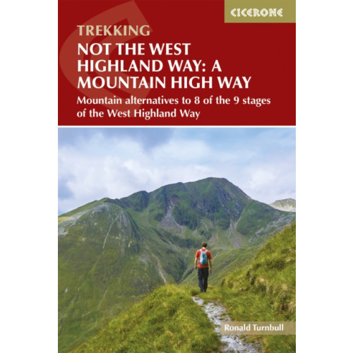 Cicerone Press Not the West Highland Way: A Mountain High Way (häftad, eng)