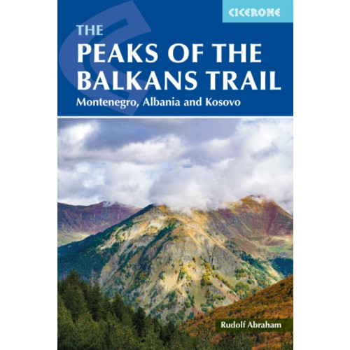 Cicerone Press The Peaks of the Balkans Trail (häftad, eng)