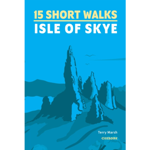 Cicerone Press 15 Short Walks on the Isle of Skye (häftad, eng)