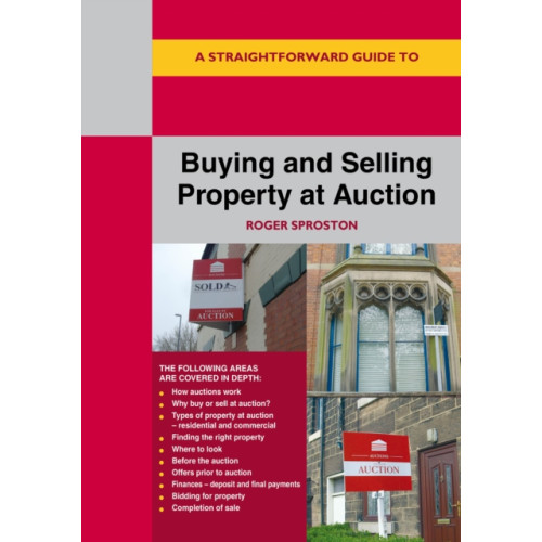 Straightforward Publishing A Straightforward Guide to Buying and Selling Property at Auction (häftad, eng)