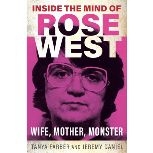 Gemini Books Group Ltd Inside the Mind of Rose West (häftad, eng)