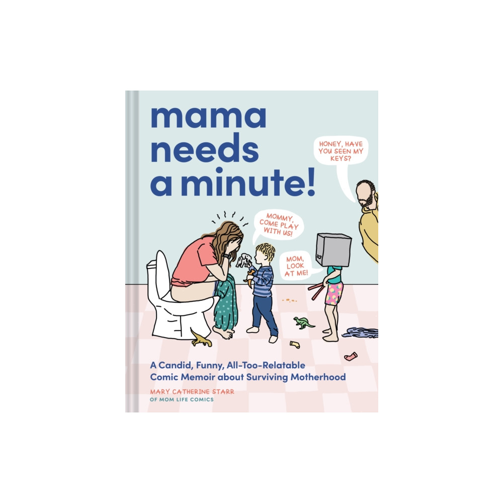 Produktbild för Mama Needs a Minute! (inbunden, eng)