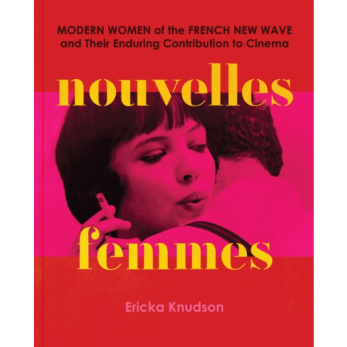 Chronicle Books Nouvelles Femmes (inbunden, eng)