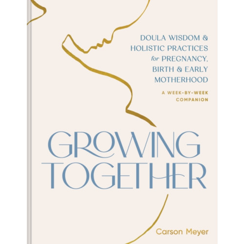 Chronicle Books Growing Together (häftad, eng)