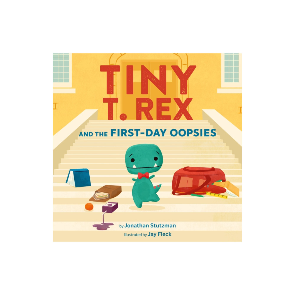 Produktbild för Tiny T. Rex and the First-Day Oopsies (inbunden, eng)