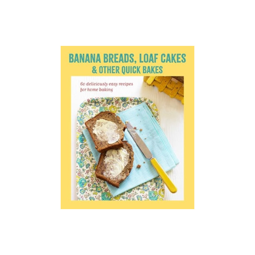 Produktbild för Banana breads, loaf cakes & other quick bakes (inbunden, eng)