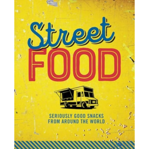Ryland, Peters & Small Ltd Street Food (inbunden, eng)