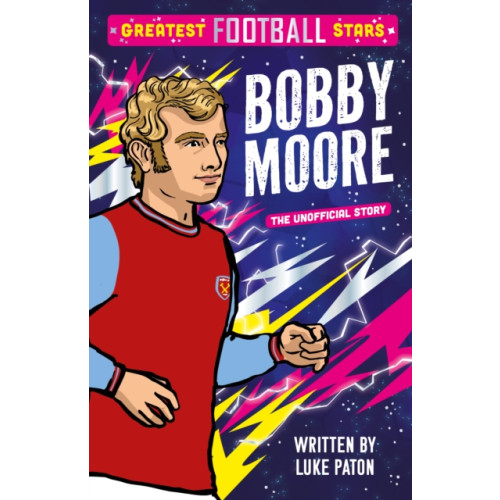 Sweet Cherry Publishing Greatest Football Stars: Bobby Moore (häftad, eng)