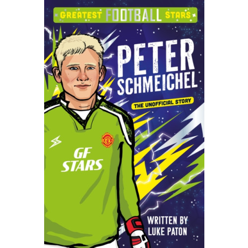 Sweet Cherry Publishing Greatest Football Stars: Peter Schmeichel (häftad, eng)
