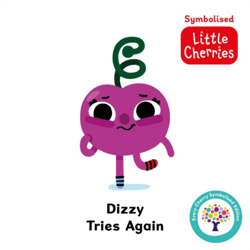 Sweet Cherry Publishing Dizzy Tries Again: Accessible Symbolised Edition (bok, board book, eng)