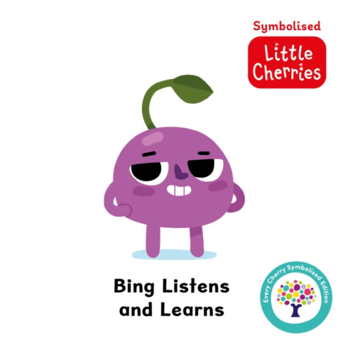 Sweet Cherry Publishing Bing Listens and Learns: Accessible Symbolised Edition (bok, board book, eng)